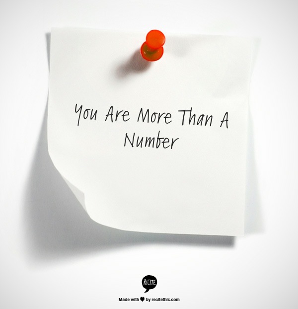 You Are More Than A Number