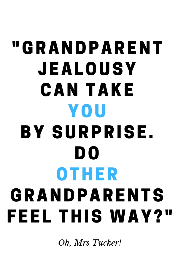 Grandparent Jealousy