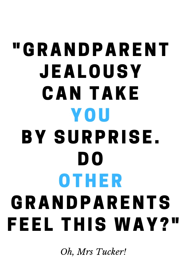 black and blue text graphic about grandparent jealousy