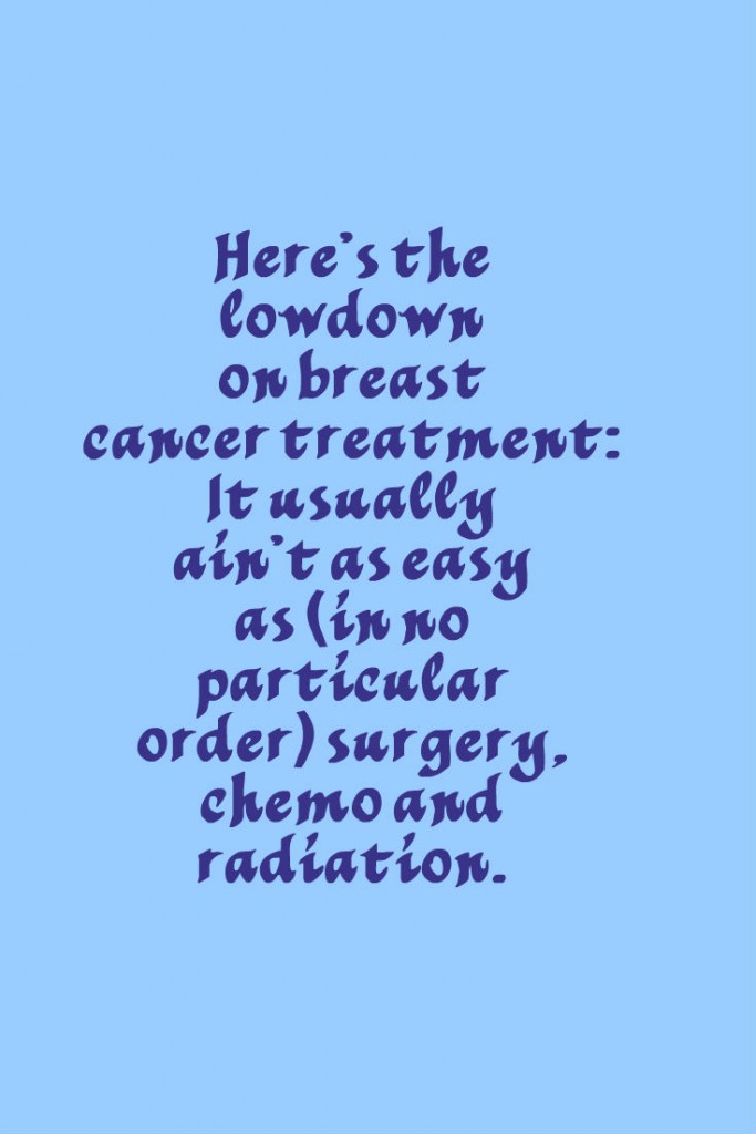 The Lowdown on Breast Cancer Treatment