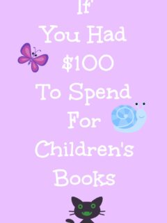If You Had $100 To Spend For Children's Books