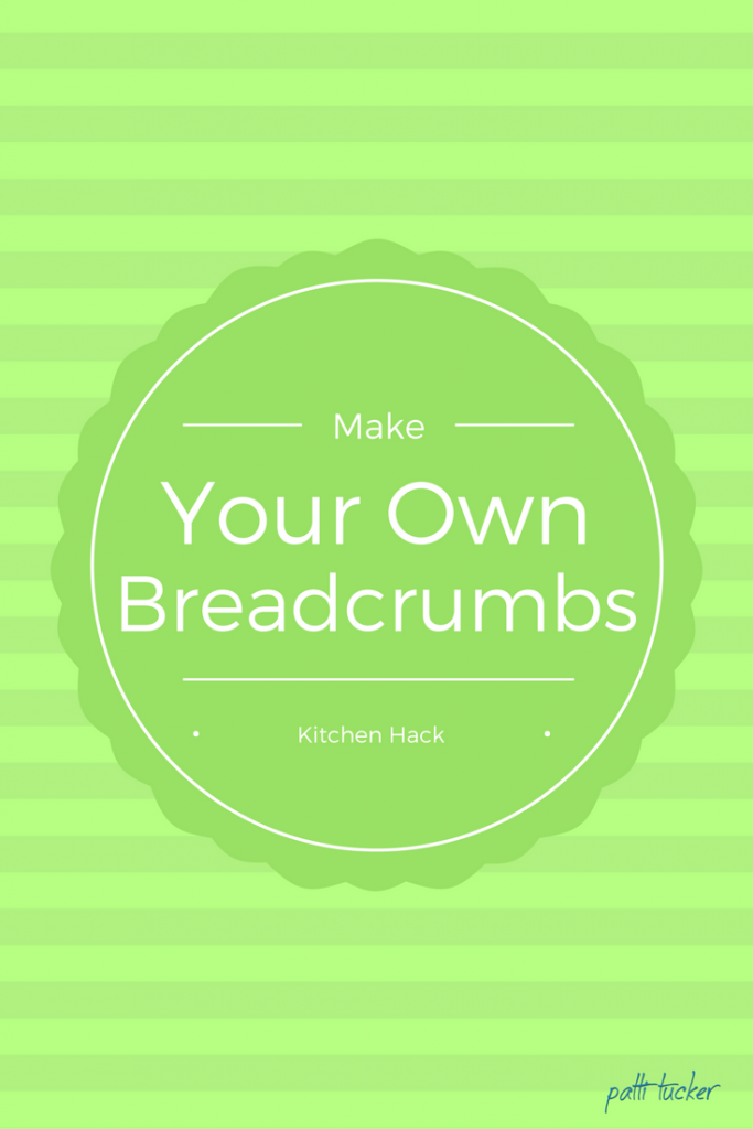 Make your own breadcrumbs