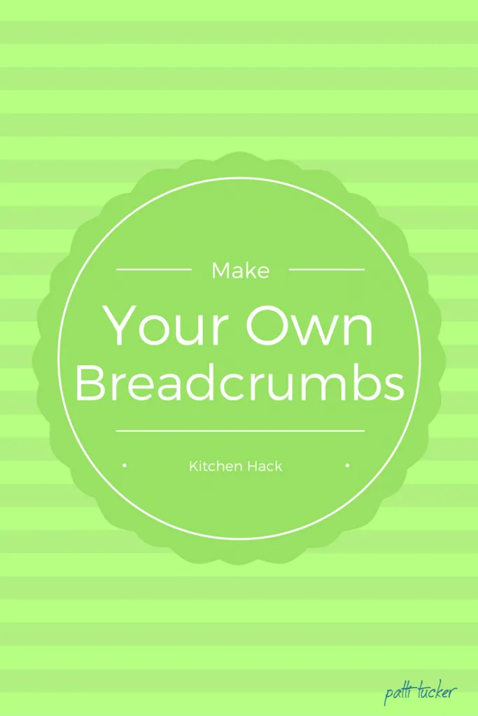 Make your own breadcrumbs