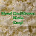 Do You Know How to Rice Cauliflower?