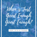 How Not To Be A Perfectionist
