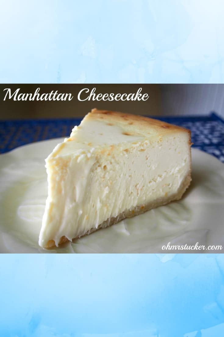 Manhattan Cheesecake is the Last Cheesecake Recipe You&rsquo;ll Ever Need